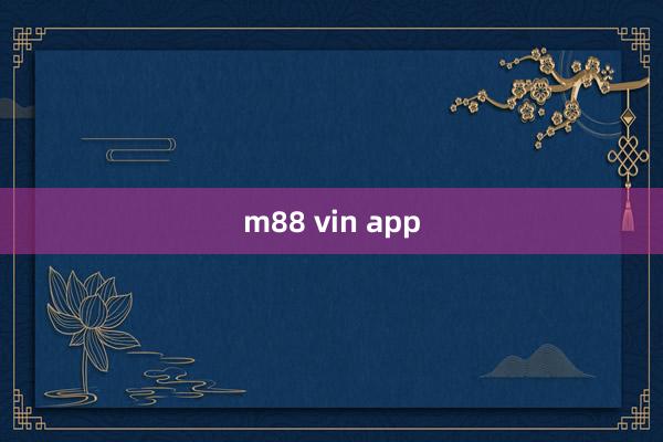 m88 vin app