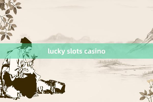 lucky slots casino