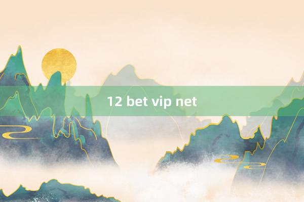 12 bet vip net