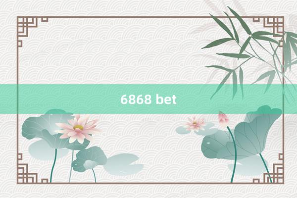 6868 bet