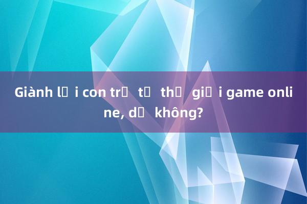 Giành lại con trẻ từ thế giới game online, dễ không?