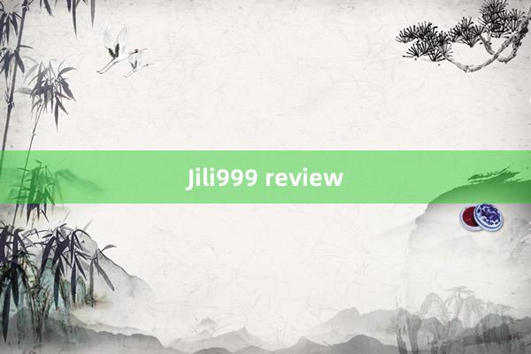 Jili999 review