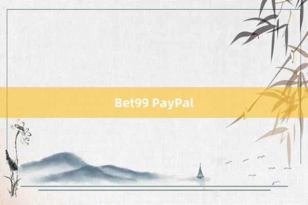 Bet99 PayPal